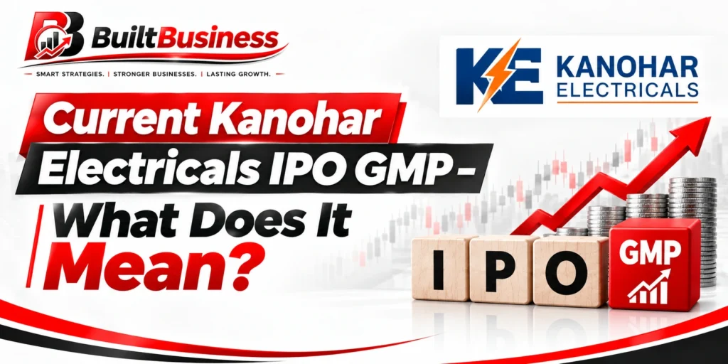 Current Kanohar Electricals IPO GMP – What Does It Mean?