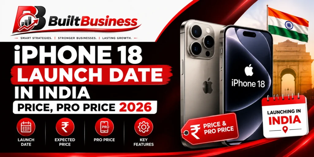iPhone 18 Launch Date In India- Price, Pro Price 2026